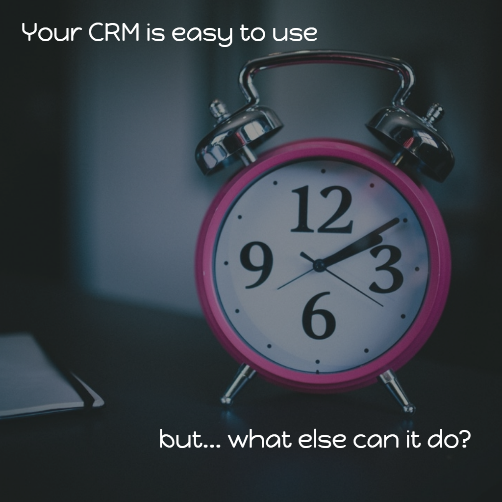 Ease of use should not be your number one decision criteria when selecting crm.