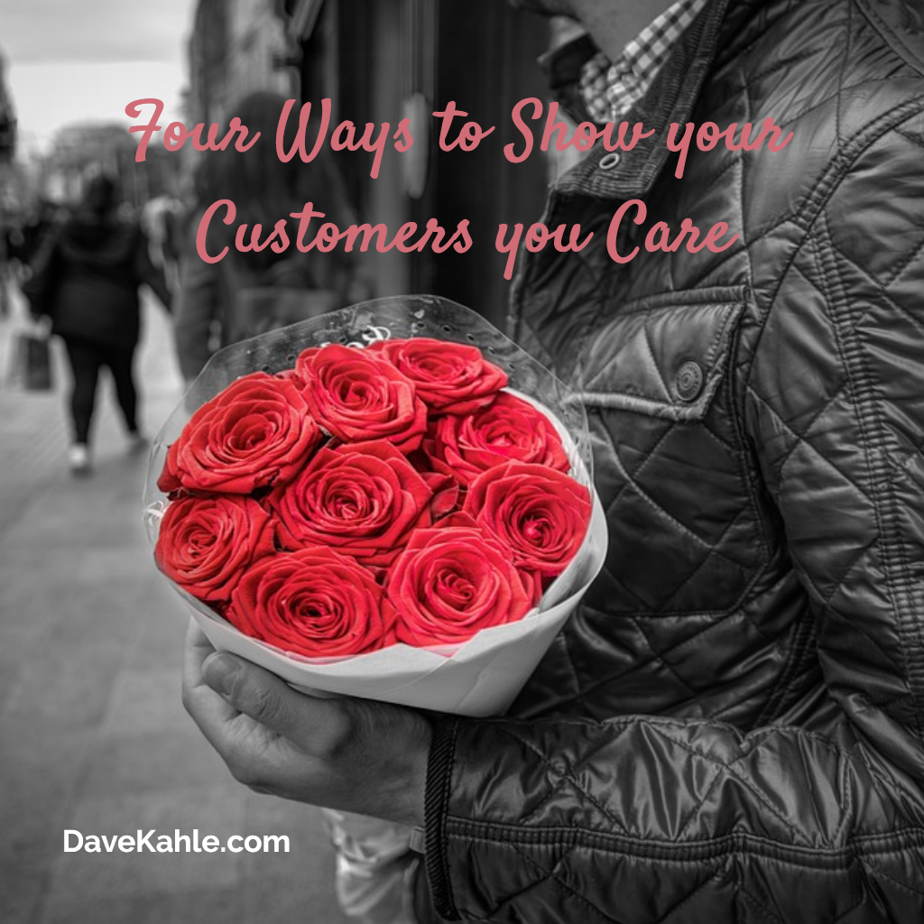 4 Ways to Show Your Customers you Care